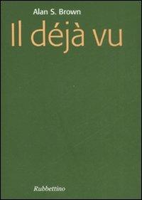 Il déjà vu - Alan S. Brown - copertina