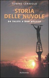 Storia delle nuvole. Da Talete a Don DeLillo - Tonino Ceravolo - copertina