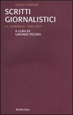 Scritti giornalistici. «Il Giornale» 1944-1957