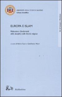 Europa e Islam. Ridiscutere i fondamenti della disciplina delle libertà religiose - copertina