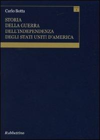 Storia della guerra dell'independenza degli Stati Uniti d'America (rist. anast. 1809) - Carlo Botta - copertina