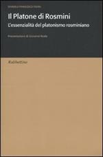 Il Platone di Rosmini. L'essenzialità del platonismo rosminiano