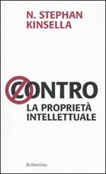 Contro la proprietà intellettuale