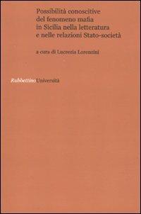 Possibilità conoscitive del fenomeno mafia in Sicilia nella letteratura e nelle relazioni Stato-società - copertina