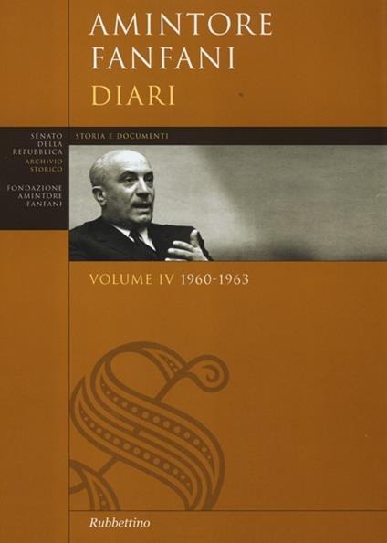 Diari. Vol. 4: 1960-1963 - Amintore Fanfani - copertina