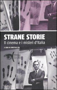 Strane storie. Il cinema e i misteri d'Italia - copertina