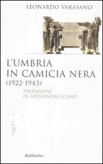 L' Umbria in camicia nera (1922-1943)