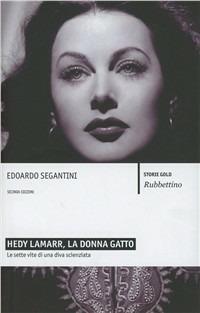 Hedy Lamarr, la donna gatto - Edoardo Segantini - copertina