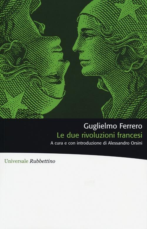 Le due rivoluzioni francesi - Guglielmo Ferrero - copertina