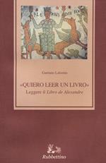 «Quiero leer un livro» leggere il «Libro de Alexandre»