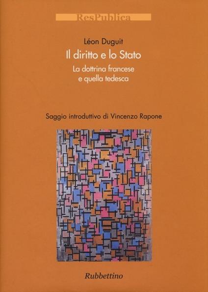 Il diritto e lo Stato. La dottrina francese e quella tedesca - Leon Duguit - copertina