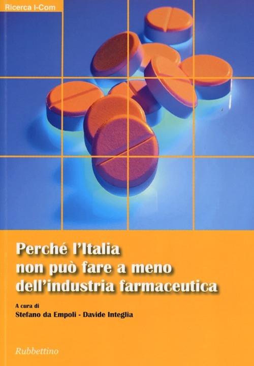 Perché l'Italia non può fare a meno dell'industria farmaceutica - copertina