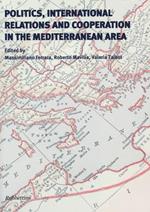 Politics, international relations and cooperation in the Mediterranean area