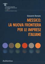 Messico: la nuova frontiera per le imprese italiane