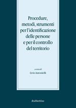 Procedure, metodi, strumenti per l'identificazione delle persone e per il controllo del territorio