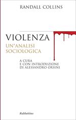 Violenza. Un'analisi sociologica