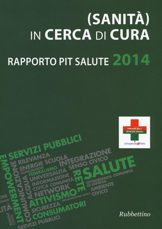 (Sanità) in cerca di cura. Rapporto PiT salute 2014 - copertina