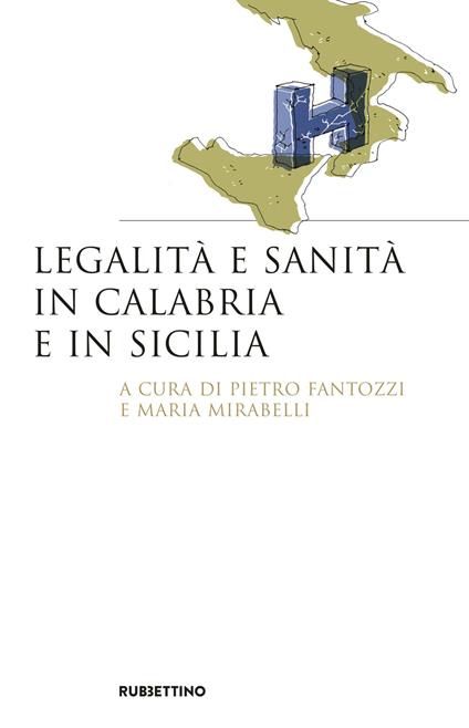 Legalità e sanità in Calabria e in Sicilia - copertina