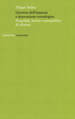 Governo dell'impresa e innovazione tecnologica. Proprietà, lavoro e prospettive di riforma