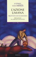 L' azione umana. Trattato di economia