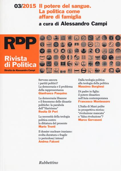 Rivista di politica (2015). Vol. 3: potere del sangue. La politica come affare di famiglia, Il. - copertina