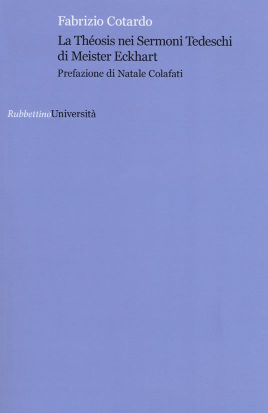 La Théosis nei Sermoni tedeschi di Meister Eckhart - Fabrizio Cotardo - copertina