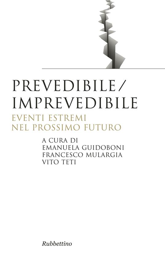 Prevedibile/imprevedibile. Eventi estremi nel prossimo futuro - copertina