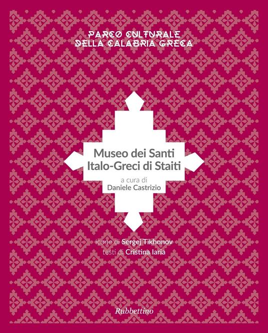 Museo dei santi italo-greci di Staiti - Daniele Castrizio - copertina