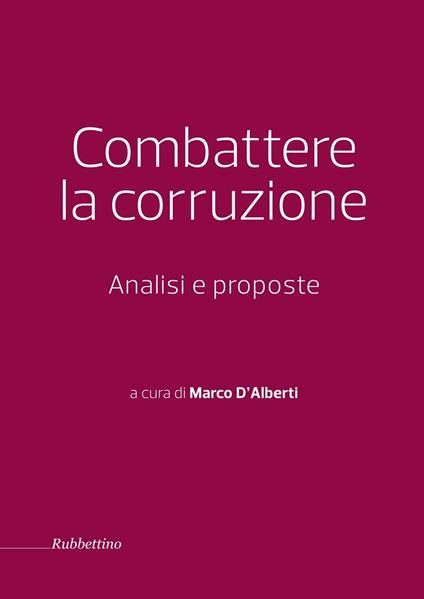 Combattere la corruzione. Analisi e proposte - copertina