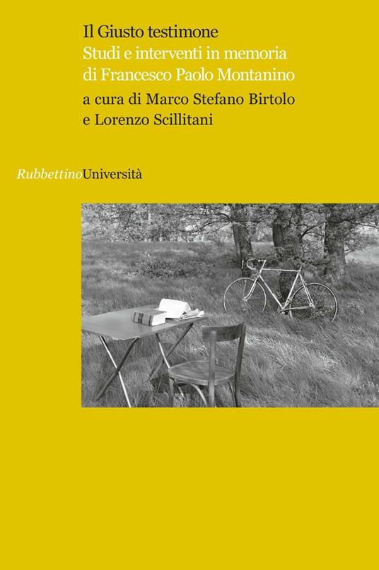 Il giusto testimone. Studi e interventi in memoria di Francesco Paolo Montanino - copertina