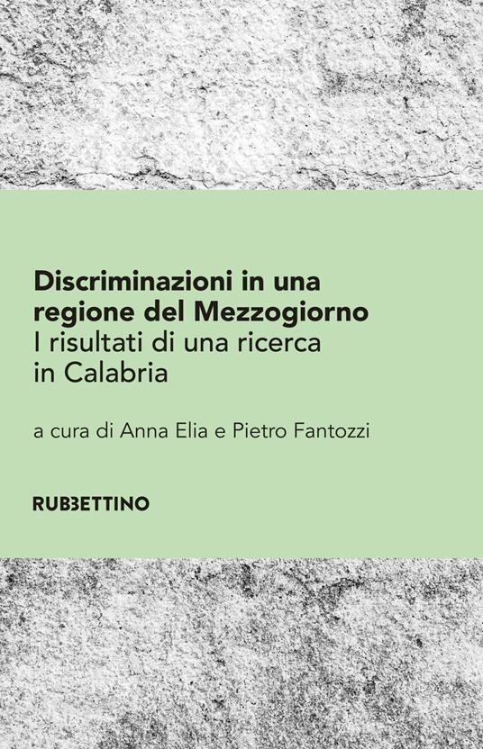 Discriminazioni in una regione del Mezzogiorno. I risultati di una ricerca in Calabria - copertina