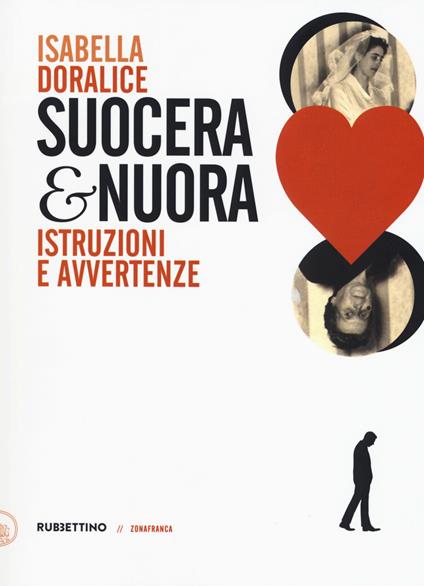 Suocera e nuora. Istruzioni e avvertenze - Isabella Doralice - copertina