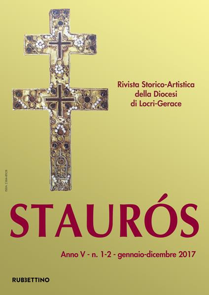 Staurós. Rivista storico-artistica della diocesi di Locri-Gerace (2017). Vol. 1-2: Gennaio-dicembre. - copertina