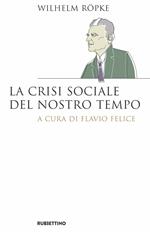 La crisi sociale del nostro tempo