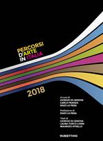 Percorsi d'arte in Italia 2018. Ediz. a colori