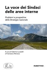 La voce dei sindaci delle aree interne. Problemi e prospettive della strategia nazionale