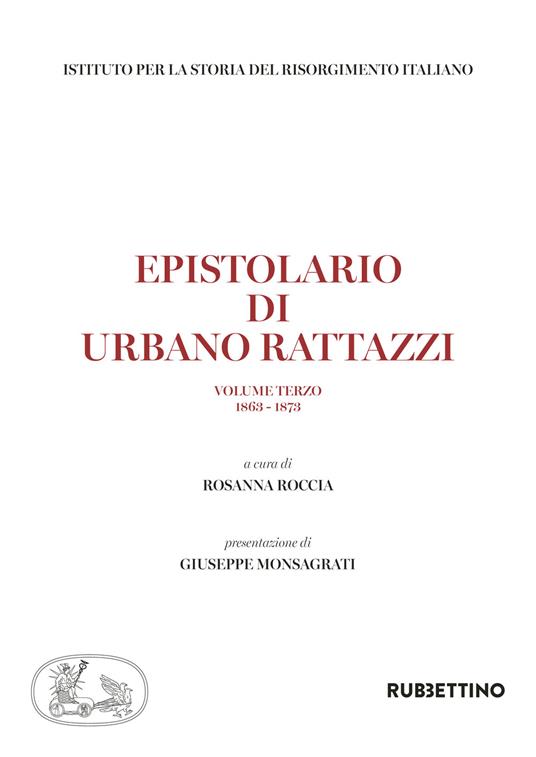 Epistolario di Urbano Rattazzi. Vol. 3: 1863-1873 - copertina