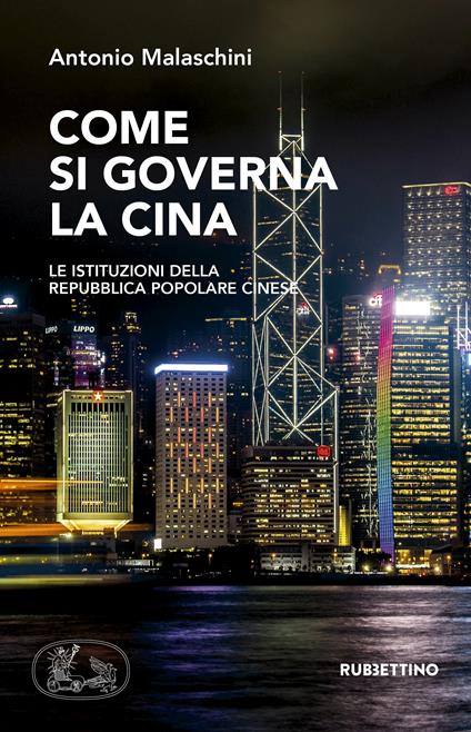 Come si governa la Cina. Le istituzioni della Repubblica Popolare Cinese - Antonio Malaschini - ebook