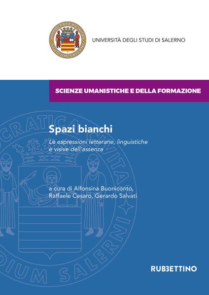 Spazi bianchi. Le espressioni letterarie, linguistiche e visive dell'assenza - copertina