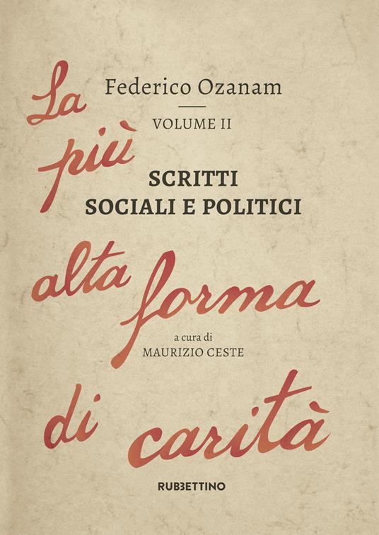 Scritti sociali e politici. La più alta forma di carità. Vol. 2 - Federico Ozanam - copertina