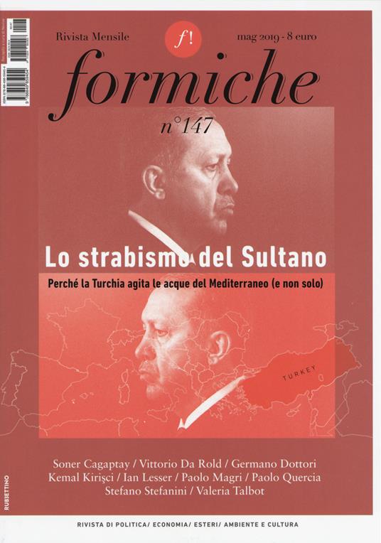 Formiche (2019). Vol. 147: strabismo del sultano. Perché la Turchia agita le acque del Mediterraneo (e non solo), Lo. - copertina