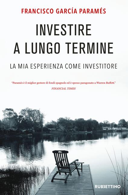 Investire a lungo termine. La mia esperienza come investitore - Garcia Francis Parames - copertina