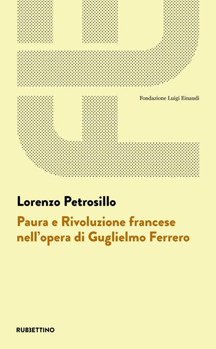 Paura e Rivoluzione francese nell'opera di Guglielmo Ferrero - Lorenzo Petrosillo - copertina