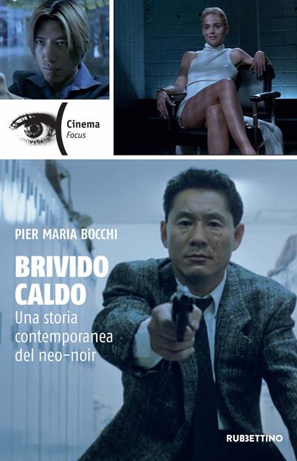 Brivido caldo. Una storia contemporanea del neo-noir - Pier Maria Bocchi - copertina