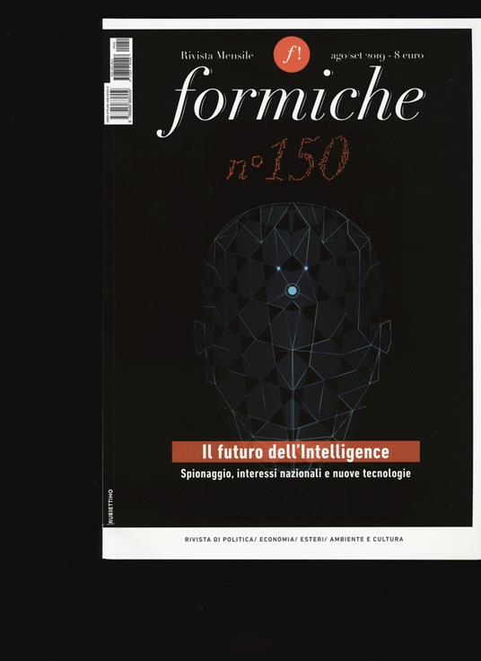 Formiche (2019). Vol. 150: futuro dell'Intelligence. Spionaggio, interessi nazionali e nuove tecnologie, Il. - copertina