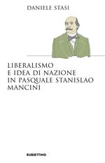 Liberalismo e idea di nazione in Pasquale Stanislao Mancini