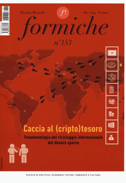 Formiche (2019). Con Libro in brossura: La rivoluzione dietro l'angolo. Vol. 153: Caccia al (cripto)tesoro. Fenomenologia del riciclaggio internazionale del denaro sporco - copertina