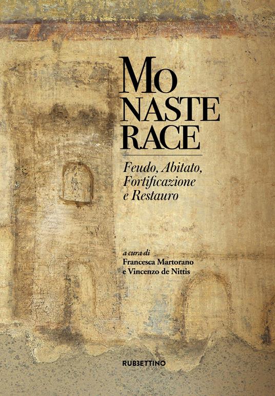 Monasterace. Feudo, abitato, fortificazione e restauro - copertina