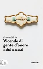 Vicende di gente d'onore e altri racconti