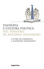 Filosofia e cultura politica nel pensiero di Antonio Zanfarino